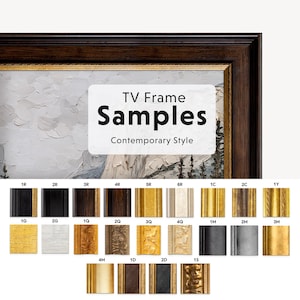 May include: A selection of TV frame samples in various styles and colors. The image features a dark brown frame with gold accents, and a white background with the text "TV Frame Samples Contemporary Style". Below are multiple frame samples.