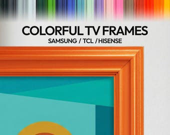 Colorful Wooden frames for Samsung The Frame, Hisense & TCL NXTVISION –  Custom TV Bezel