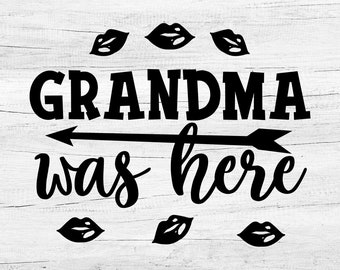 Download Grandma Was Here Svg Etsy