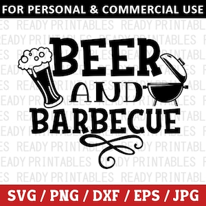 Cerveza y barbacoa SVG, BBQ SVG, PNG, Camping SVG, 4 de julio SVG, BBQ divertido SVG, Camiseta BBQ SVG, Archivos SVG para Cricut, Silhouette
