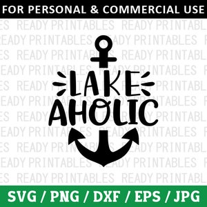 Lake Aholic SVG, Lake Svg, Pesca Svg, Camping Svg, Divertido Lago Svg, Camisa De Lago Svg, Archivos Svg Para Cricut, Silhouette