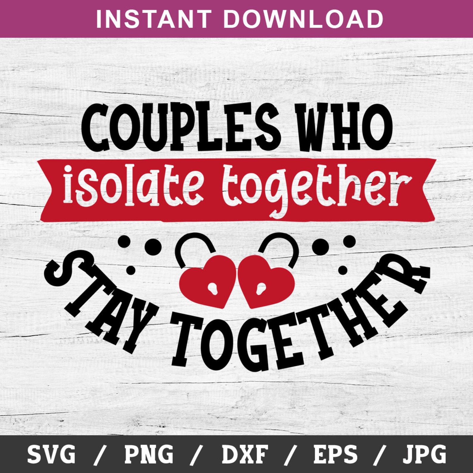 Download Couples Valentine Svg Quarantine Valentine Svg Valentines ...