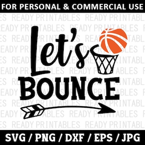 Lets Bounce SVG, Basketball Svg, Png, Sports Svg, Funny Basketball Svg, Svg Files for Cricut, Silhouette
