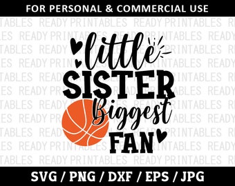 Little Sister Biggest Fan SVG, Basketball Svg, Png, Sports Svg, Funny Basketball Svg, Svg Files for Cricut, Silhouette