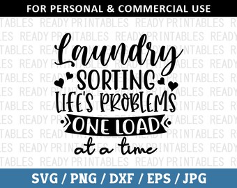 Laundry Sorting Life's Problems One Load At A Time SVG, Laundry Svg, Png, Funny Laundry Svg, Svg Files for Cricut, Silhouette
