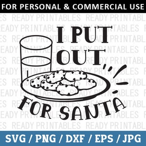 I Put Out For Santa SVG, Christmas Svg, Png, Funny Christmas Svg, Santa Svg, Christmas Shirt Svg, Svg Files for Cricut, Silhouette