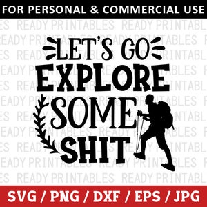 Vamos a explorar algunas cosas SVG, Senderismo Svg, Png, Camping Svg, Al aire libre Svg, Senderismo divertido Svg, Archivos Svg para Cricut, Silueta