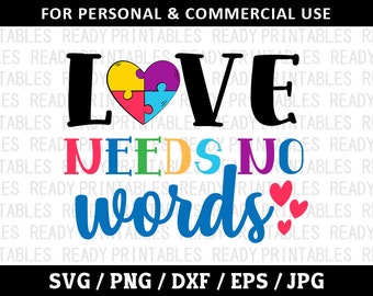 Autism Awareness SVG: Love Needs No Words, Cricut & Silhouette (Digital Download)
