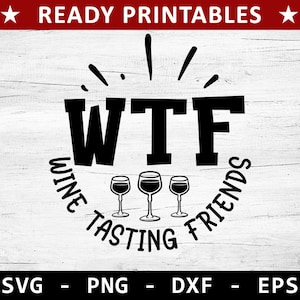 WTF wijnproeverij vrienden SVG, beste vrienden SVG, vrienden SVG, bbf SVG, beste vriend SVG, Besties SVG, vriend SVG, vriendschap SVG