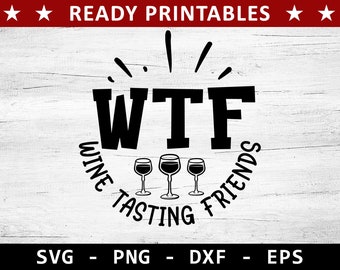 WTF ワイン テイスティング 友達 SVG、親友 SVG、友達 SVG、bbf SVG、親友 SVG、親友 SVG、友達 SVG、友情 SVG