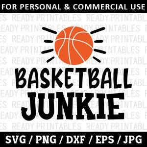 Basketball Junkie SVG, Basketball Svg, Png, Sports Svg, Funny Basketball Svg, Svg Files for Cricut, Silhouette