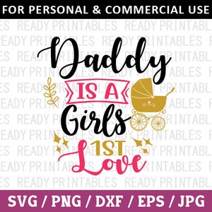 Papá es el primer amor de una niña SVG, Bebé SVG, PNG, Recién nacido SVG, Bebé niño SVG, Bebé niña SVG, Body de bebé SVG, Archivos SVG para Cricut, Silueta