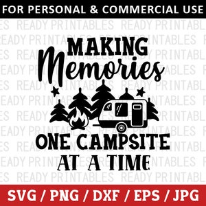 Creando recuerdos en un campamento a la vez SVG, Camping Svg, Png, Camping divertido Svg, Camiseta de camping Svg, Archivos Svg para Cricut, Silhouette