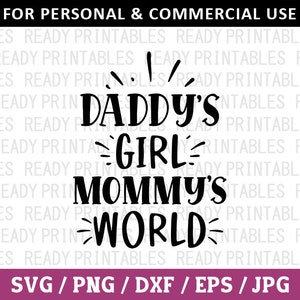Daddy&#39;s Girl Mommy&#39;s World SVG, Baby Svg, Png, Newborn Svg, Baby Boy Svg, Baby Girl Svg, Baby Onesie Svg, Svg Files for Cricut, Silhouette