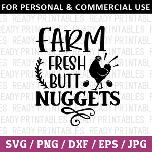 Farm Fresh Butt Nuggets SVG, Farm Svg, Png, Farmhouse Svg Farm Animals Svg, Barn Svg, Svg Files for Cricut, Silhouette