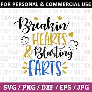 Harten breken en scheten vernietigen SVG, Baby Svg, Png, pasgeboren Svg, Baby Boy Svg, Baby Onesie Svg, Svg-bestanden voor Cricut, silhouet