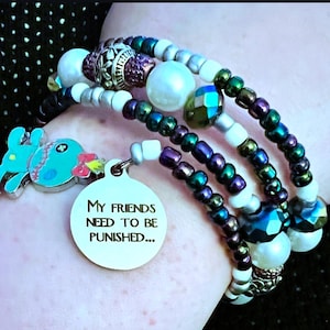 My Friends Need To Be Punished - Lilo And Stitch Bracelet