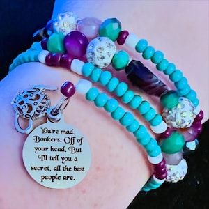 You’re Bonkers. Off Your Head. But I’ll Tell You A Secret, All The Best People Are - Mad Hatter- Alice In Wonderland Bracelet