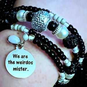 We Are The Weirdos Mister - The Craft Bracelet