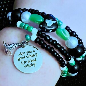 Are You A Good Witch Or A Bad Witch - Wizard Of Oz Bracelet