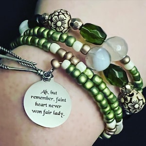 Ah, But Remember, Faint Heart Never Won Fair Lady - Robin Hood Bracelet