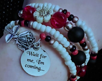 Wait For Me... I'm Coming! - Hadestown Bracelet