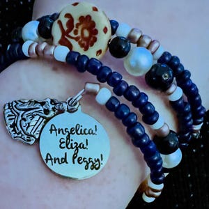 Angelica! Eliza! And Peggy - Hamilton Bracelet