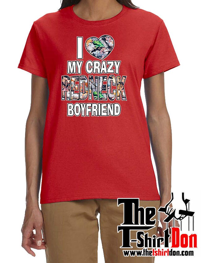 I Love MY Redneck Boyfriend TEE Etsy