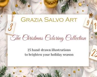 May include: A festive image featuring Christmas ornaments, pine branches, and gold ribbons. The central focus is a white card with text: "GRAZIA SALVO ART, The Christmas Coloring Collection, 25 hand-drawn illustrations to brighten your holiday season."