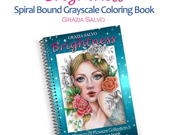 Brillo. Colección Mujeres de Flores 3. Libro para colorear en escala de grises con espiral. Grazia Salvo Art. Hermosos retratos de mujeres.