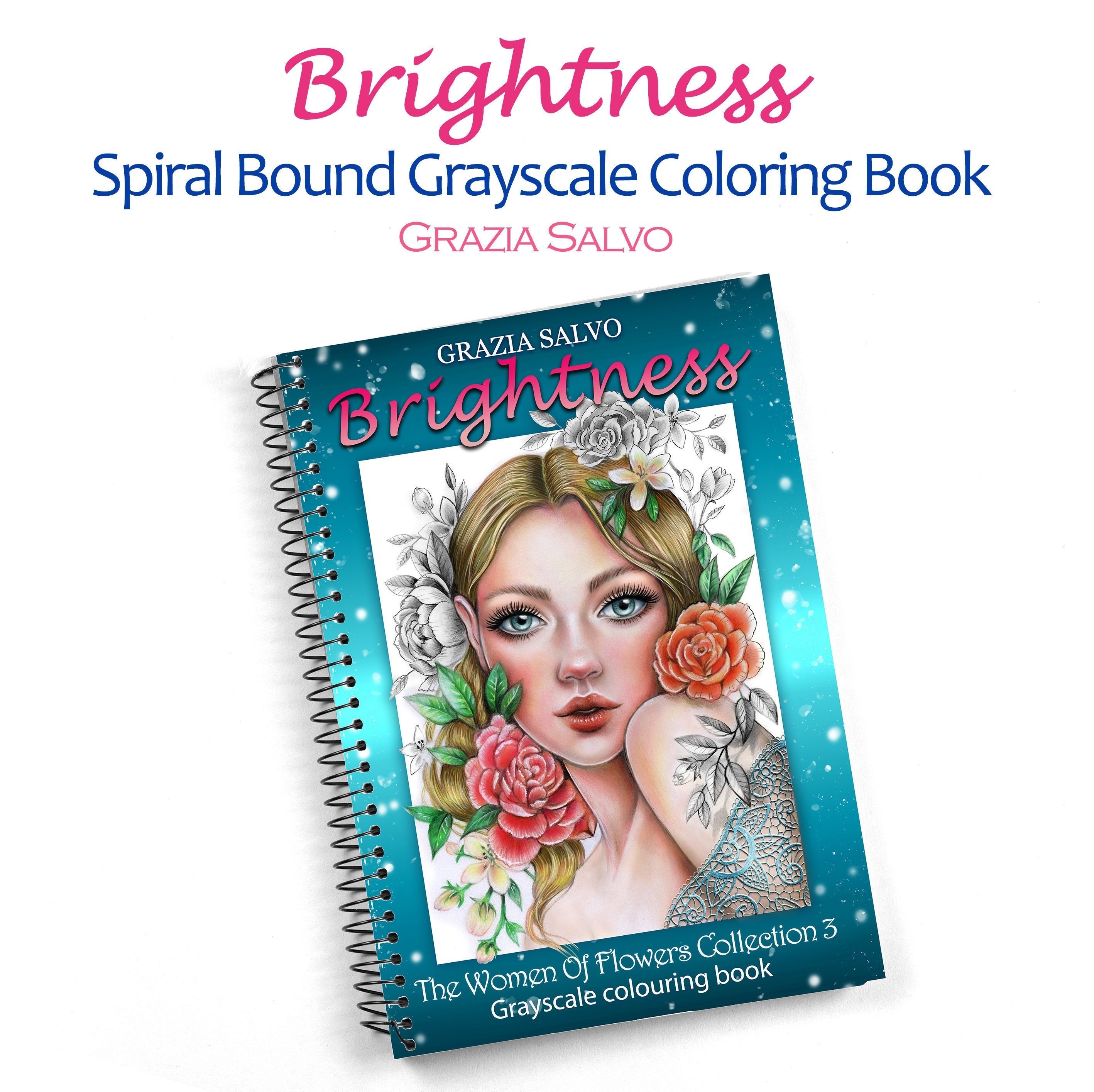 Brightness. the Women of Flowers Collection 3. Spiral Bound