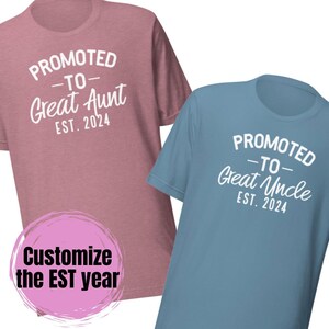 Great Aunt Uncle Est custom shirt, promoted to great aunt shirt, promoted to great uncle shirt, promoted great aunt uncle shirts, aunt shirt