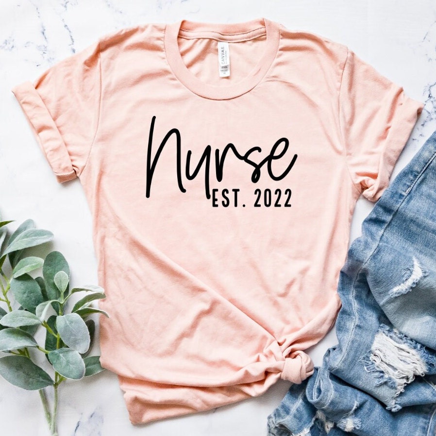 Est 2022 Shirt Nurse Tshirt Nurse Grad 