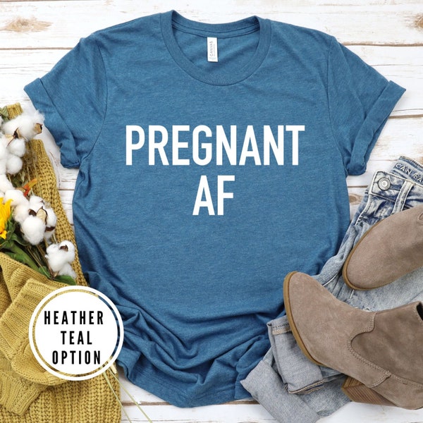 pregnant AF shirt, Pregnancy announcement shirt, Does this shirt make me look pregnant, pregnant shirt, funny pregnancy shirt, baby reveal