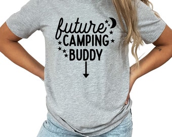 Future Camping Buddy Shirt, camping shirt for pregnancy, camping pregnancy announcement shirt, pregnant camping shirt, maternity camping tee