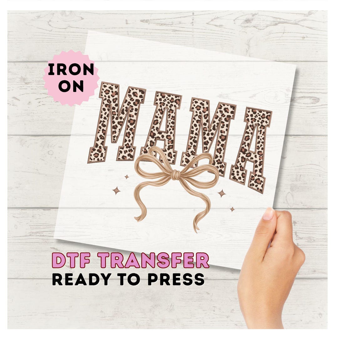 DTF Transfer - Iron on - Ready to Press - Mama Leopard Print DTF Iron ...