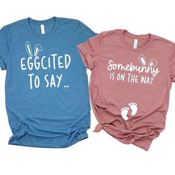 Somebunny Is Eggspecting Shirts Somebunny Is Eggspecting Shirts