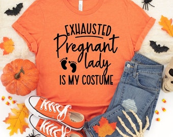 exhausted pregnant lady is my costume, funny Halloween pregnancy shirt, halloween pregnancy announcement shirt, halloween pregnancy costume