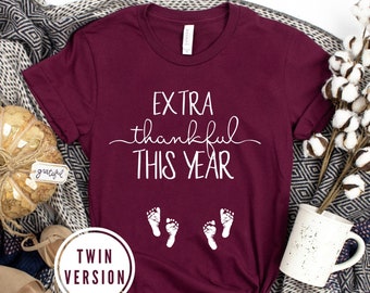 Extra Thankful This Year™ Twin pregnancy shirt, twin mom shirt, twin pregnancy, twin mom pregnancy announcement, twin pregnancy shirt
