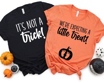 It's not a trick we're expecting a little treat shirt, Mom dad halloween shirt, halloween baby shirt, halloween pregnancy announcement shirt