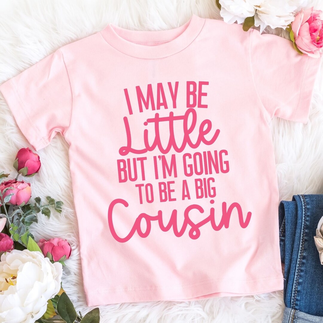 I'm Going to Be a Big Cousin Shirt, Cousin Shirt, Promoted to Big