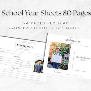 May include: Printable school year sheets for kindergarten through 12th grade. The sheets include space for a photo, school information, and favourites. There are 80 pages in total, with 3-4 pages per year.