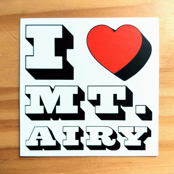 I Love Mt. Airy - Single Sticker