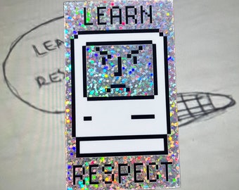 Learn Respect - I Think You Should Leave - Inspired Single GLITTERY Sticker