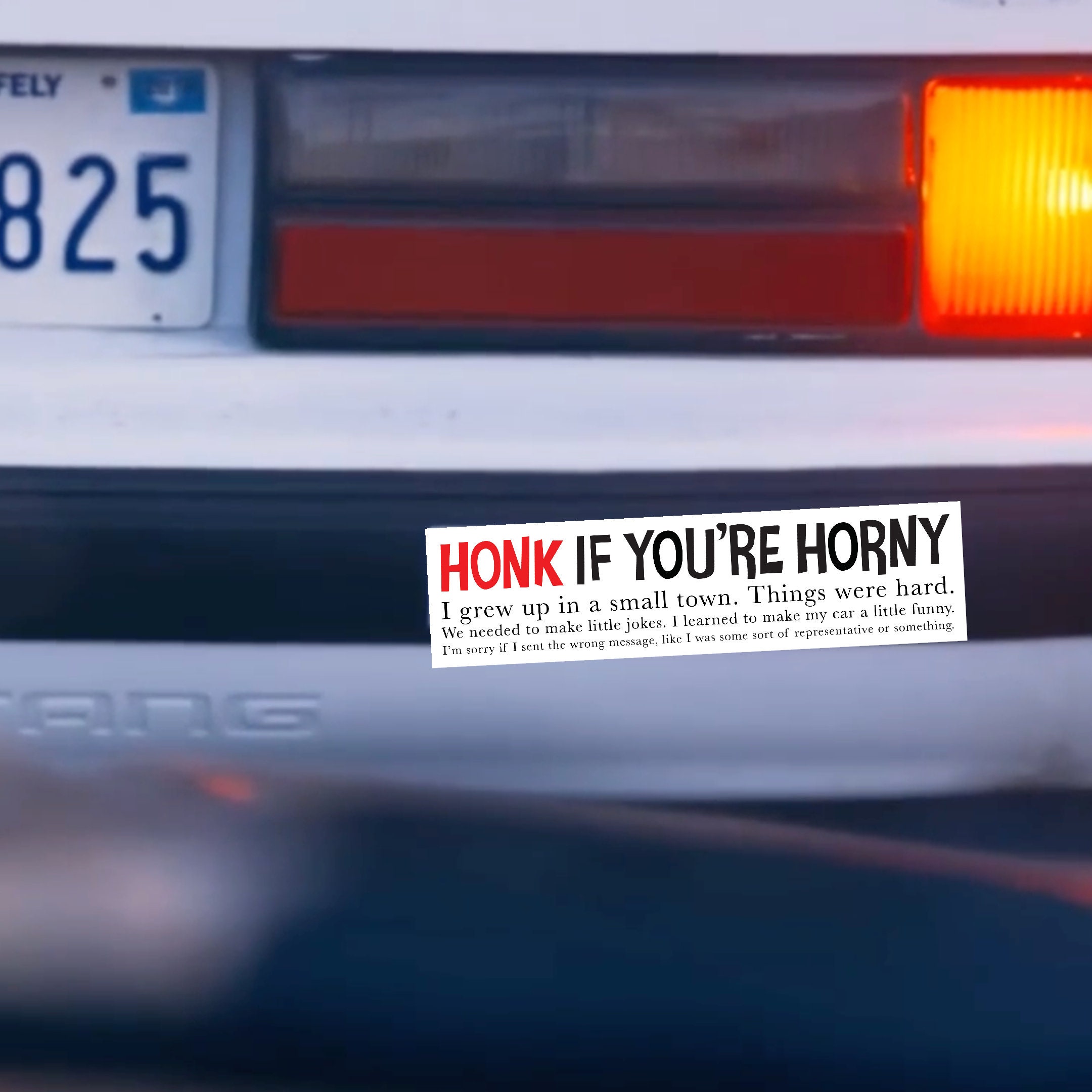 Honk If You're Horny - I Think You Should Leave Inspired Bumper Sticker