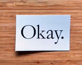 Okay. - Single Sticker