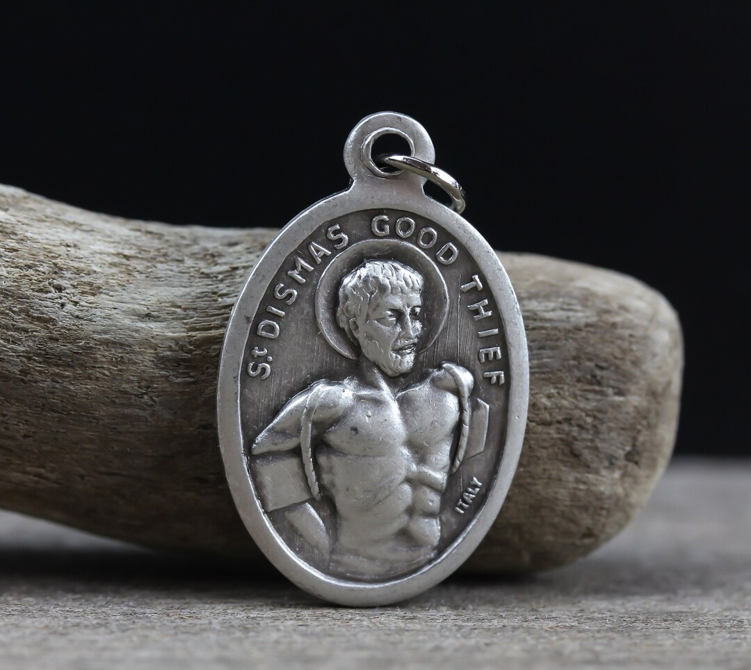 Who Is The Patron Saint Of Thieves Saint Dismas the Good Thief Medal - Patron of Prisoners, Repentant