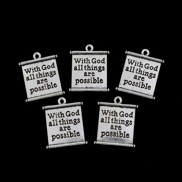 5 Scroll Charms "With God All Things Are Possible" - Matthew 19:16 Bible Quote Charms, 5pcs