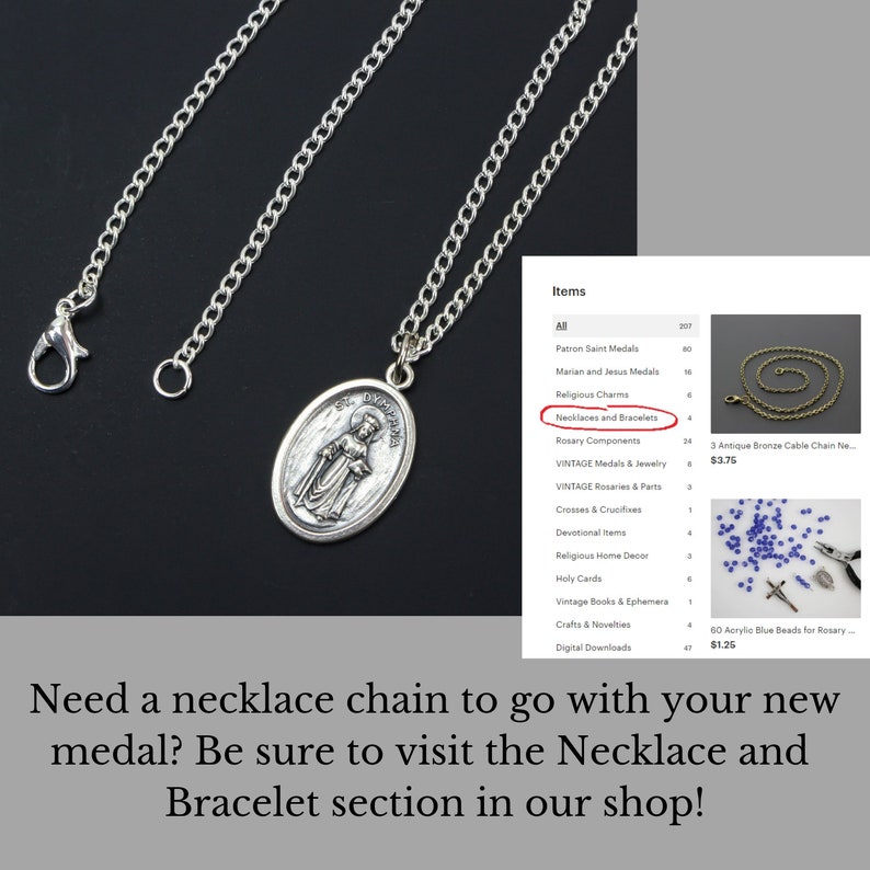 May include: Silver chain necklace with a silver oval pendant featuring a religious image of a woman. The pendant is attached to a silver chain with a lobster clasp. The image is of a woman in a long robe with her hands clasped in prayer. The image is surrounded by a border with the words "St. Dymphna" inscribed on it. The necklace is displayed on a white background with a list of items for sale, including necklaces and bracelets.