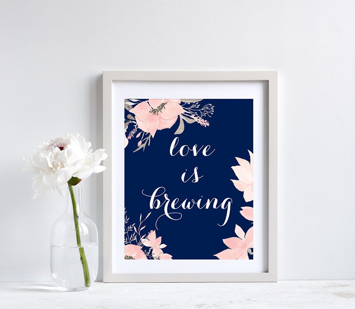 Printable Wedding Sign Navy and Blush Love is Brewing Etsy